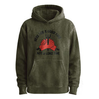 Here for a Good Time—Not a Long Time Hoodie
