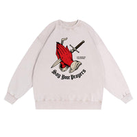 Say Your Prayers Sweatshirt