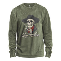 Say When Long Sleeve Tee