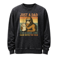 Just a Dad Who Always Came Back With the Milk Sweatshirt