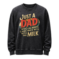 Sweatshirt „Nur ein Vater, der immer mit der Milch zurückkam“