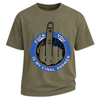 Final Answer Middle Finger Tee