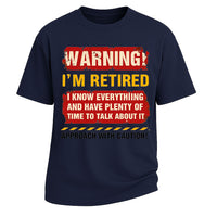Warning I’m Retired Funny Graphic Short-Sleeve T-Shirt
